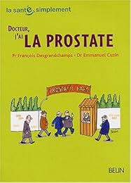 Docteur,  j'ai la prostate