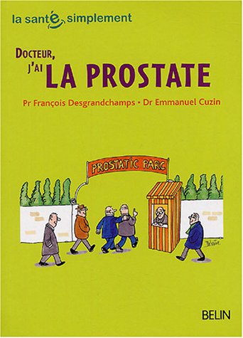 Docteur,  j'ai la prostate