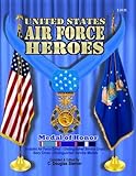 United States Air Force Heroes (Volume 1)
