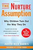 The Nurture Assumption: Why Children Turn Out the Way They Do, Revised and Updated cover
