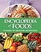 Encyclopedia of Foods: A Guide to Healthy Nutrition