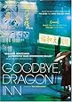 Goodbye, Dragon Inn