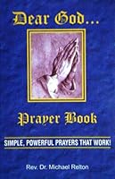 Dear God...Prayer Book 0972266801 Book Cover