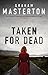 Taken for Dead (Katie Maguire)