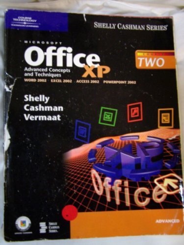 Microsoft Office XP: Advanced Concepts and Techniques (Shelly Cashman) by Gary B. Shelly, Thomas J. Cashman, Misty E. Vermaat