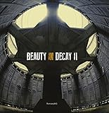 Beauty in Decay II. Urbex by