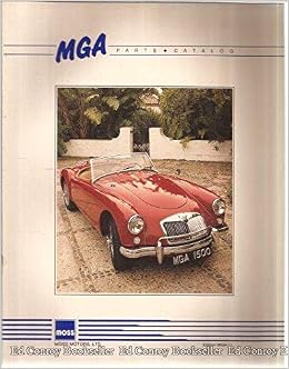 The Complete Mga Parts Catalog Moss Motors Ltd Amazon Com Books