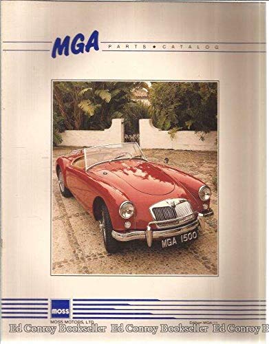 The Complete Mga Parts Catalog Moss Motors Ltd Amazon Com Books