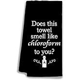Fun Black Kitchen Towels, Does This Towel Smell Like Chloroform to You, 16x24inch