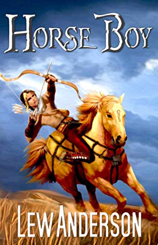 Horse Boy: A Prequel (The Lorian Stones) by Lew Anderson