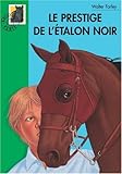 Image de Le Prestige de l'Etalon noir