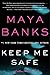Keep Me Safe: A Slow Burn Novel (Slow Burn Novels, 1)