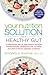Your Nutrition Solution to a Healthy Gut