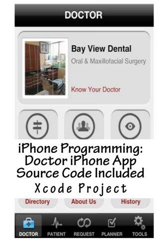 iPhone Programming: Doctor iPhone App Source Code Included