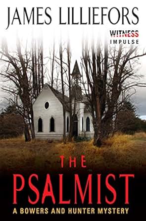 Amazon Com The Psalmist A Bowers And Hunter Mystery