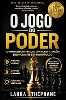 Livro O jogo do poder: Como influenciar pessoas, controlar situações e nunca mais ser manipulado