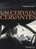 Image de Un certain Cervantès (BAND DESS ADULT) (French Edition)