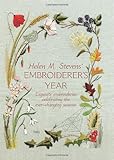 Helen M Steven's Embroiderer's Year