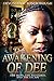 The Awakening of Dee: THE SIGNS, THE RED FLAGS, AND THE ESCAPE (Baptized N Warm Milk Book 2) by DeVondia Roseborough