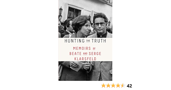 amazon com hunting the truth memoirs of beate and serge klarsfeld 9780374538170 klarsfeld beate klarsfeld serge taylor sam books