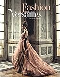 Fashion and Versailles by