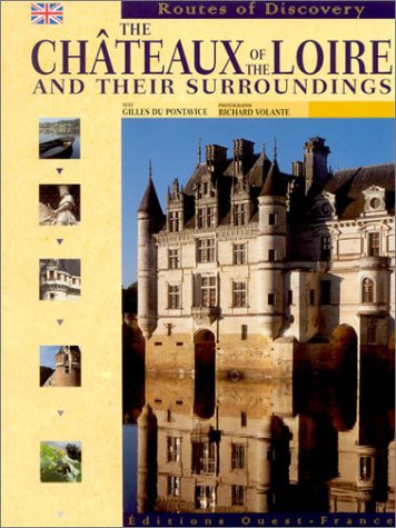 The  châteaux of the Loire and their surroundings