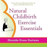 Natural Childbirth Exercise Essentials by