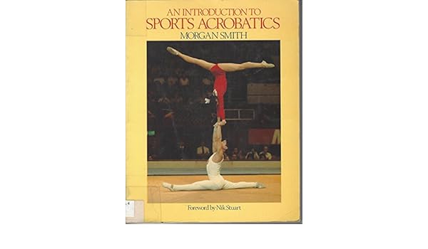 An Introduction To Sports Acrobatics 9780091462314 Amazon - 