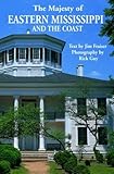 Majesty of Eastern Mississippi and the Coast, The (Majesty Series)