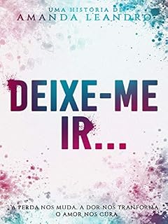 Livro Deixe-me Ir... (Os Evans Livro 1)