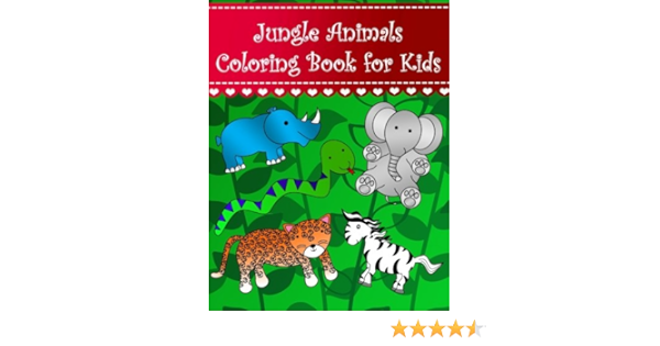 Download Jungle Animals Coloring Book For Kids Big Easy Jungle Animals Coloring Book For Kids And Toddlers Large Cute Animals Leopard Gorilla Monkey Elephant Animal Coloring Books For Kids Volume 3 Brothergravydesigns