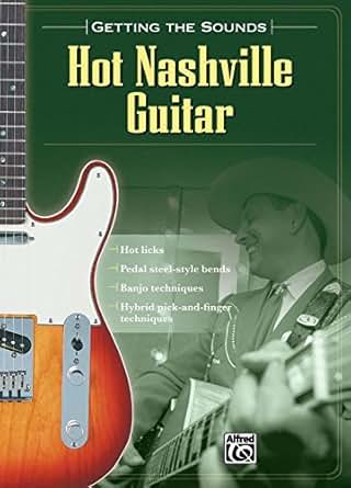 Amazon Com Getting The Sounds Hot Nashville Guitar