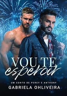 Livro Vou Te Esperar- Um conto de Percy e Anthony