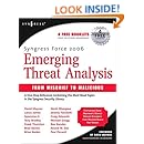 Syngress Force 2006 Emerging Threat Analysis: From Mischief to Malicious