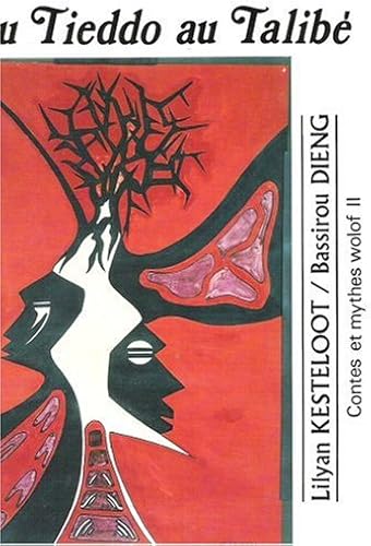 Download Du tieddo au talibé: Contes et mythes wolof II PDF