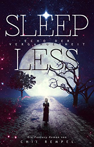 Sleepless: Echo der Vergangenheit (Lyrena'd Trilogie 1) (German Edition)
