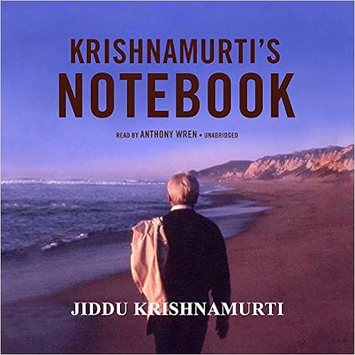 Krishnamurti's Notebook - Jiddu Krishnamurti's