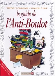 Le  guide de l'anti-boulot