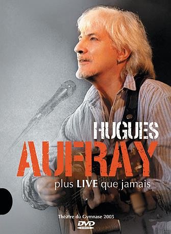 Aufray, Hugues - Plus Live Que Jamais (Théâtre Du Gymnase 2005) - Mid Price