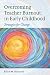 Overcoming Teacher Burnout in Early Childhood: Strategies for Change by 
