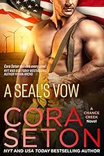 A SEAL's Vow (SEALs of Chance Creek Book 2)