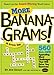 More Bananagrams!: An Official Book by Joe Edley, Abe and Rena Nathanson