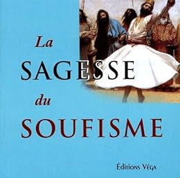 La  sagesse du soufisme
