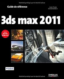 3DS Max 2011 et 3DS Max design 2011