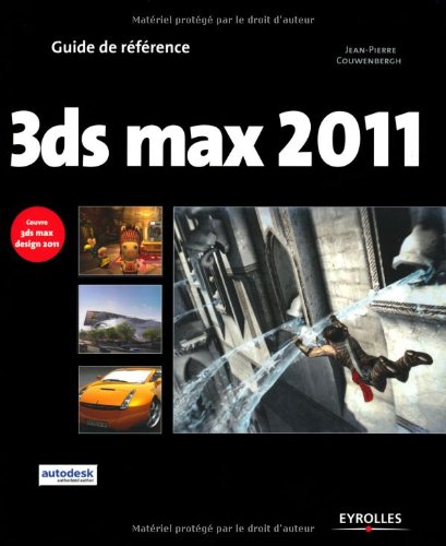 3DS Max 2011 et 3DS Max design 2011