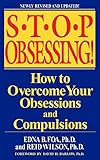 Stop Obsessing!: How to Overcome Your Obsessions