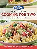 Mr. Food Test Kitchen: The Ultimate Cooking For Two Cookbook: More Than 130 Mouthwatering Recipes (1 by