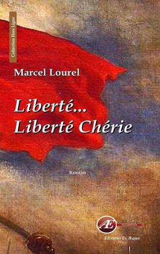 Liberté, liberté chérie
