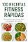 Livro 100 Receitas Fitness Rapidas Pratos Saudaveis em ate 20 minutos