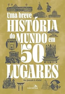Livro Uma breve história do mundo em 50 lugares